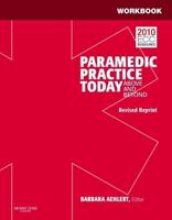 Workbook for Paramedic Practice Today Volume 1