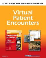 Virtual Patient Encounters for Mosby's EMT - Intermediate Textbook for the 1999 National Standard Curriculum - Revised Reprint