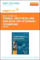Anesthesia and Analgesia for Veterinary Technicians - Pageburst E-Book on VitalSource