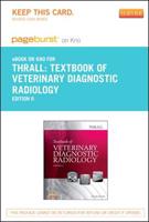 Textbook of Veterinary Diagnostic Radiology - Pageburst E-book on Kno Retail Access Card