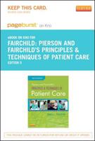 Pierson and Fairchild's Principles & Techniques of Patient Care - Pageburst E-book on Kno Retail Access Card