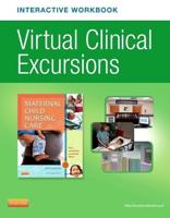 Virtual Clinical Excursions Online and Print Workbook for Maternal Child Nursing Care