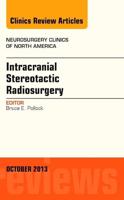 Intracranial Stereotactic Radiosurgery