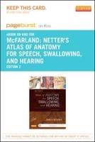 Netter's Atlas of Anatomy for Speech, Swallowing, and Hearing Pageburst E-book on Kno Retail Access Card