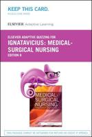 Elsevier Adaptive Quizzing for Ignatavicius Medicalsurgical Nursing Retail Access Card
