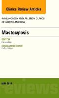 Mastocytosis, An Issue of Immunology and Allergy Clinics