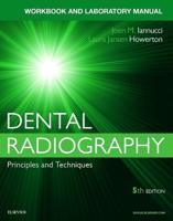 Dental Radiography. A Workbook and Laboratory Manual