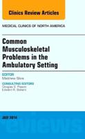 Common Musculoskeletal Problems in the Ambulatory Setting