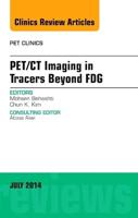 PET/CT Imaging in Tracers Beyond FDG