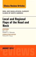 Local and Regional Flaps of the Head and Neck