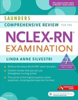 Saunders Comprehensive Review for NCLEX-RN Examination
