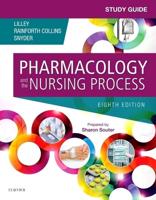 Pharmacology and the Nursing Process. Study Guide