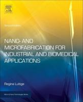 Nano- and Microfabrication for Industrial and Biomedical Applications