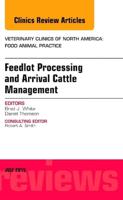 Feedlot Processing and Arrival Cattle Management