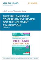 Saunders Comprehensive Review for the NCLEX-RN Examination eBook on Intel Education Study Access Code + Saunders Comprehensive Review for the NCLEX-RN Examination Evolve Access Code