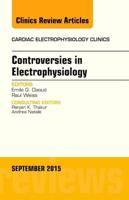 Controversies in Electrophysiology