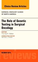 The Role of Genetic Testing in Surgical Oncology