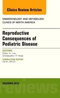 Reproductive Consequences of Pediatric Disease