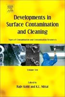Developments in Surface Contamination and Cleaning. Volume 10 Types of Contamination and Contamination Resources