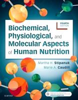 Biomechanical, Physiological, and Molecular Aspects of Human Nutrition