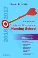 Saunders Guide to Success in Nursing School 2016-2017