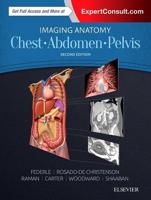 Imaging Anatomy - Chest, Abdomen, Pelvis