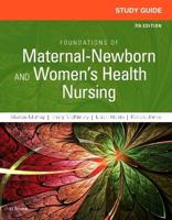Study Guide for Foundations of Maternal-Newborn and Women's Health Nursing, Sixth Edition