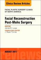 Facial Reconstruction Post-Mohs Surgery
