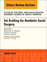 Fat Grafting for Aesthetic Facial Surgery