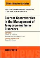 Current Controversies in the Management of Temporomandibular