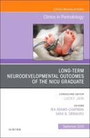 Long-Term Neurodevelopmental Outcomes of the NICU Graduate