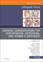 Surgical Considerations for Osteoporosis, Osteopenia, and Vitamin D Deficiency
