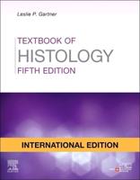 Textbook of Histology, International Edition