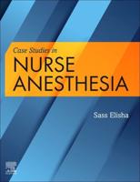 Case Studies in Nurse Anesthesia / Sass Elisha, EdD, CRNA, FAAN