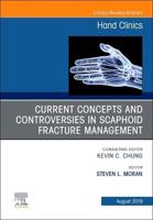 Current Concepts and Controversies in Scaphoid Fracture Management