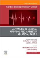 Advances in Cardiac Mapping and Catheter Ablation. Part II