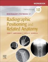 Bontrager's Textbook of Radiographic Positioning and Related Anatomy