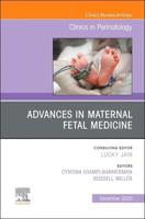 Advances in Maternal Fetal Medicine