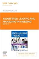 Leading and Managing in Nursing - Elsevier eBook on Vitalsource (Retail Access Card)