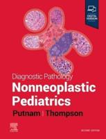 Diagnostic Pathology. Nonneoplastic Pediatrics