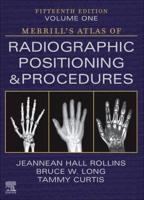 Merrill's Atlas of Radiographic Positioning and Procedures. Volume 1