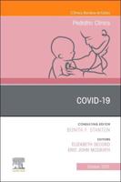 Covid-19, An Issue of Pediatric Clinics of North America