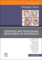 Education and Professional Development in Orthopedics
