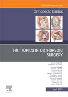 Hot Topics in Orthopedics