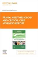 Anesthesiology and Critical Care Morning Report - Elsevier Ebook on Vitalsource Retail Access Card