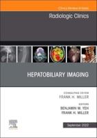 Hepatobiliary Imaging, An Issue of Radiologic Clinics of North America