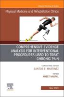 Comprehensive Evidence Analysis for Interventional Procedures Used to Treat Chronic Pain