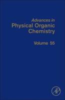 Advances in Physical Organic Chemistry. Volume 55