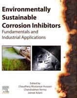 Environmentally Sustainable Corrosion Inhibitors: Fundamentals and Industrial Applications