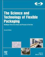 The Science and Technology of Flexible Packaging